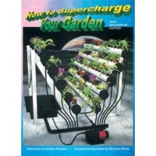 How To Supercharge Your Garden